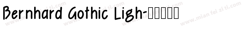 Bernhard Gothic Ligh字体转换